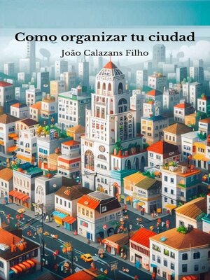 cover image of Como organizar tu ciudad